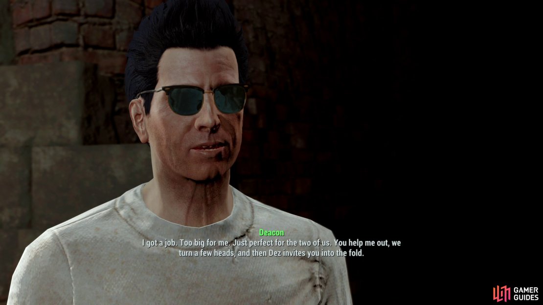 After meeting the Railroad, talk to Deacon to start the quest &ldquo;Tradecraft&rdquo;.