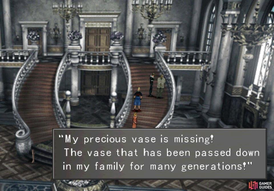 Talk to the man in the mansion and he&rsquo;ll complain about his vase