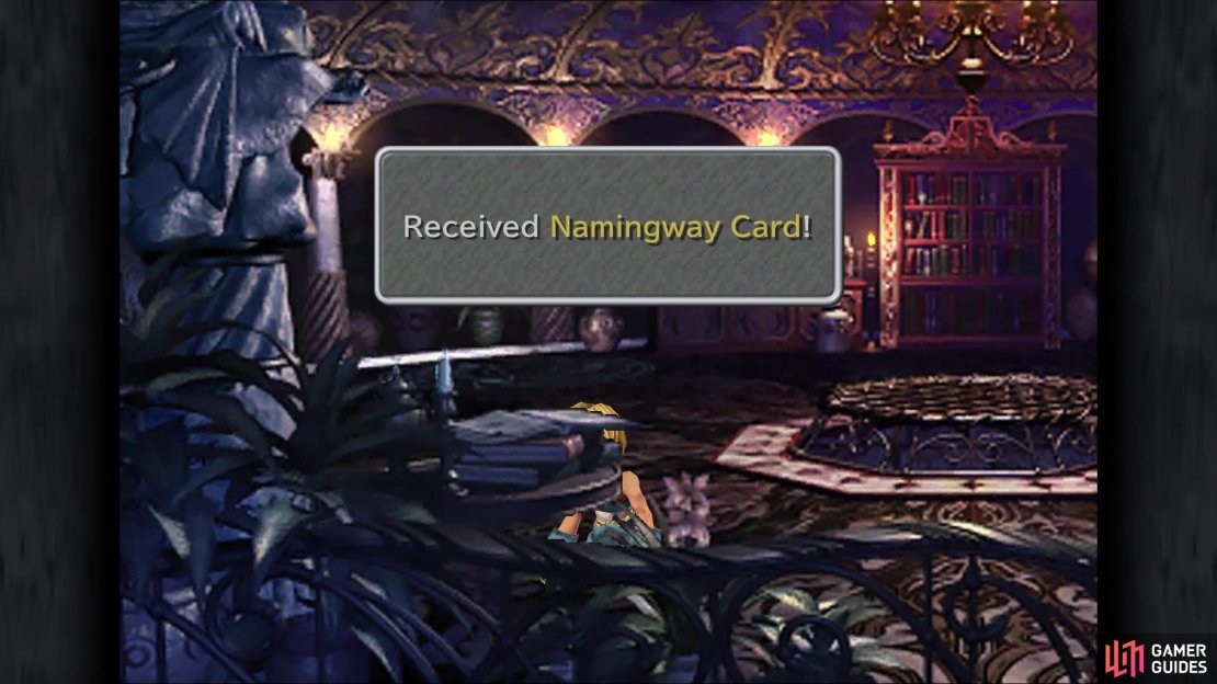 Don&rsquo;t forget to pick up the Namingway Card in Kuja&rsquo;s room before leaving