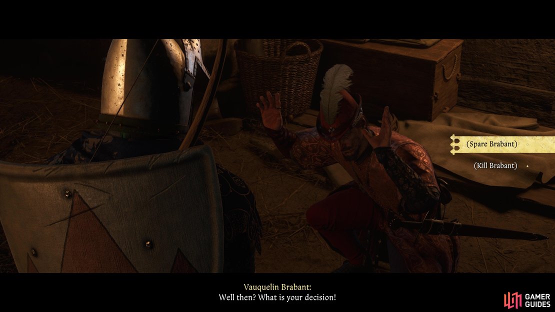 It&rsquo;s better to kill Brabant here to prevent him from having the opportunity to call on more soldiers.