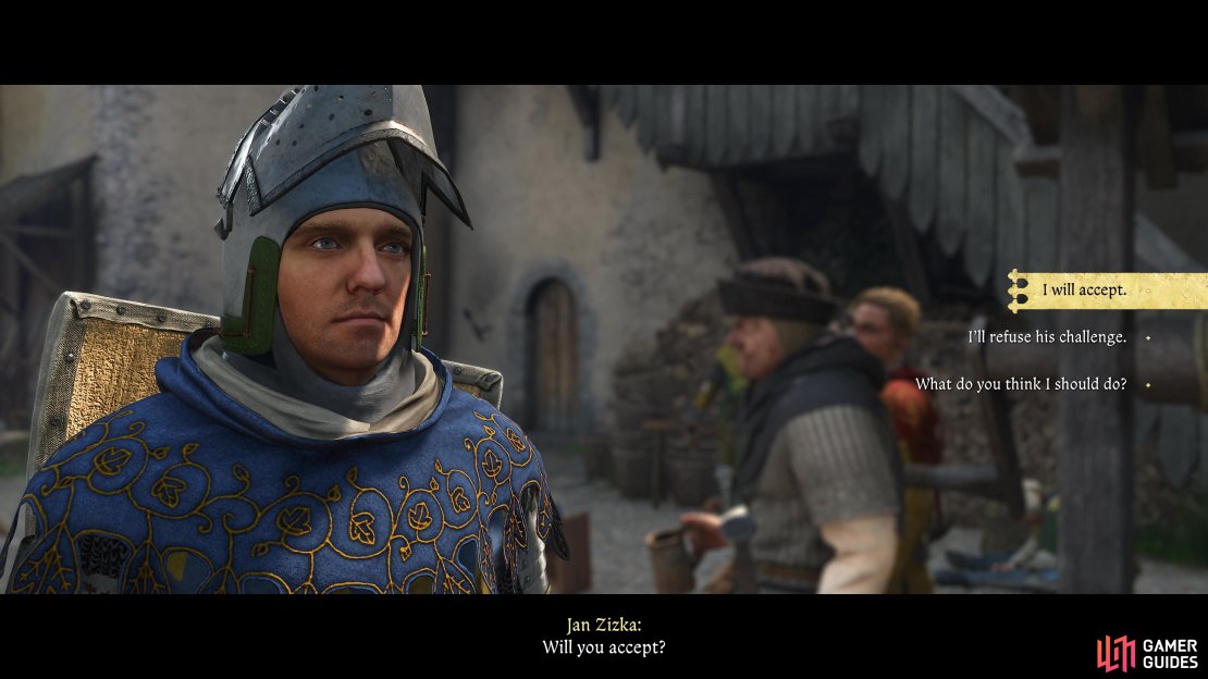 If you don&rsquo;t wish to fight Erik, tell Zizka you&rsquo;ll refuse his challenge.