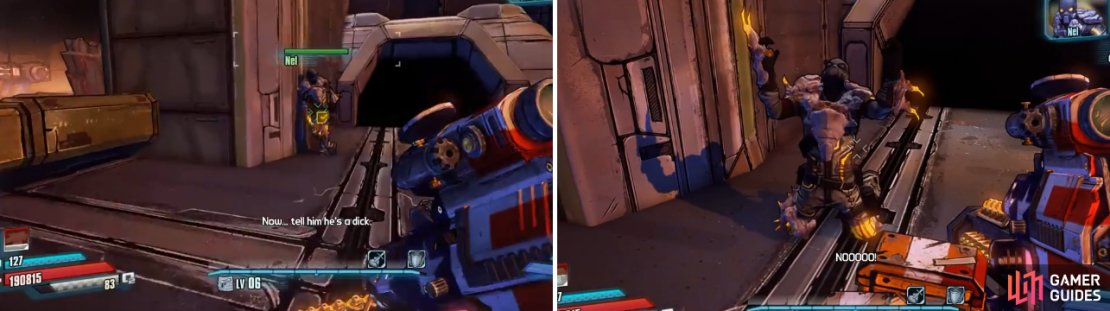Just walk up to Nel and press the button to call him a dick. Yep, that&rsquo;s it.