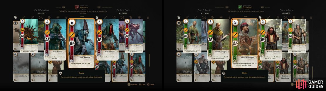 Monster decks (left) and Scoia&rsquo;tael decks (right) both rely primarily on cards with the &ldquo;Muster&rdquo; ability to over-power opponents. Play one &ldquo;Muster&rdquo; card and all related &ldquo;Muster&rdquo; cards will automatically be put into play.