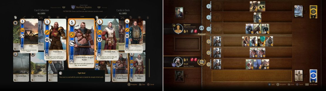 The Nothern Kingdoms deck specializes in cards with the &ldquo;Tight Bond&rdquo; ability (left). Play two (or more) of the same cards with &ldquo;Tight Bond&rdquo; and their power will double, leading to some truly potent combos (right).