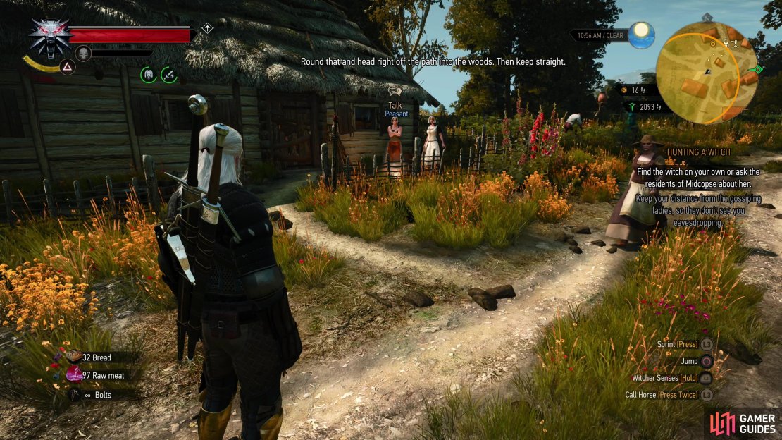 You&rsquo;ve many ways to learn where the witch lives: First, you can eavesdrop on some gossipy peasants.