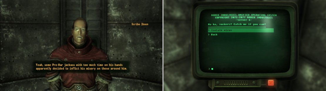 Talk to Scribe Ibsen to learn that even the Brotherhood suffers from the scourge of computer viruses (left). Quickly access the terminals and isolate the virus on the infected terminals (right). Get all three parts locked down and you&rsquo;ll be good to go.