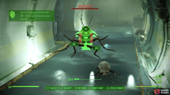Use VATs to clear out a hallway full of Radroaches. With VATS you can dilate time and target specific body parts, potentially dealing greater damage or crippling foes.