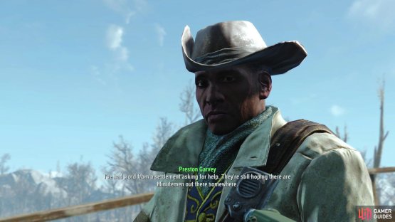 and when you arrive, Preston will suggest you help out a nearby settlement.