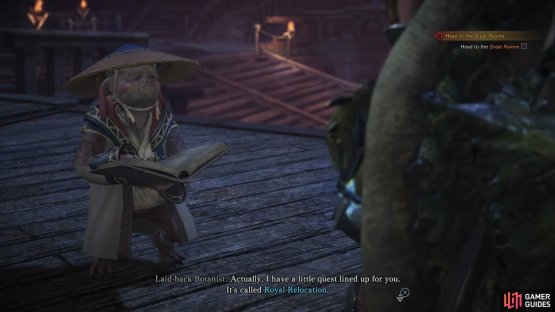 Talk to the Laid Back Biologist to pick up the quest Royal Relocation
