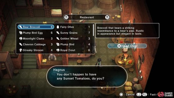 The chefs at the inns will usually ask for an ingredient that puts an extra dish on the menu