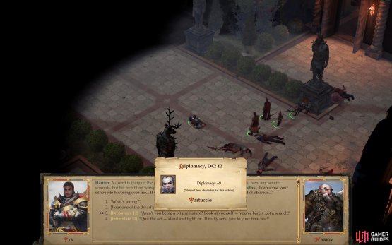 Selecting one will force Harrim to begrudgingly admit he&rsquo;s not dying and join your party