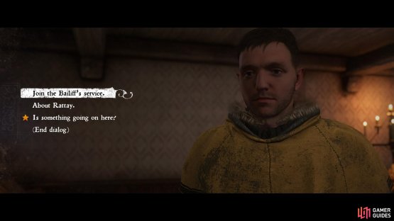 Speak to the Bailiff and ask to join his service.