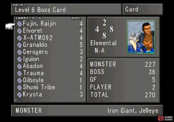 You can acquire ever Level 6 Boss card in Galbadia Garden