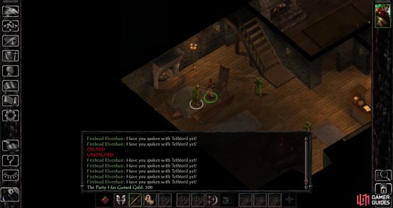 Talk to Firebead exactly 30 times to gain a surprise reward of 300 gold.