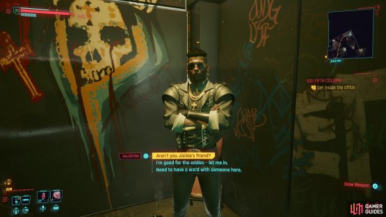 or speak with the bouncer if you&rsquo;ve completed the Heroes Side Job.