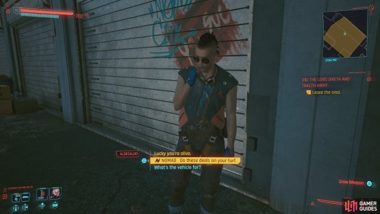 If you&rsquo;re a Nomad, you can pick a Nomad dialogue option when you exit the garage.