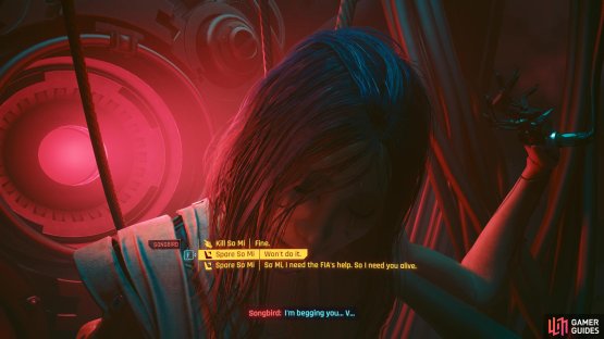 Songbird will ask for you to end her. This choice will change the ending, so pick carefully.