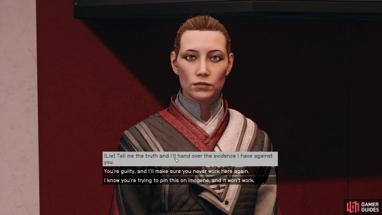 Lie to Ularu, and she&rsquo;ll confess to framing Imogen.
