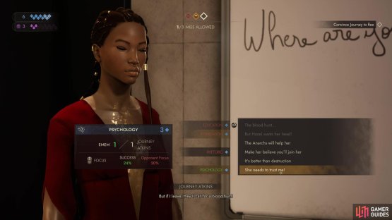 you can opt to use the Psychology skill here for a Stage Win too.