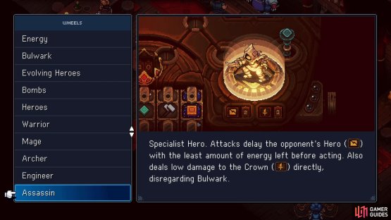 The Assassin can delay your opponent&rsquo;s heroes, and also directly attack the Crown.