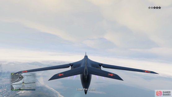 then when you have acquired the jet fly above the clouds to lose the police.