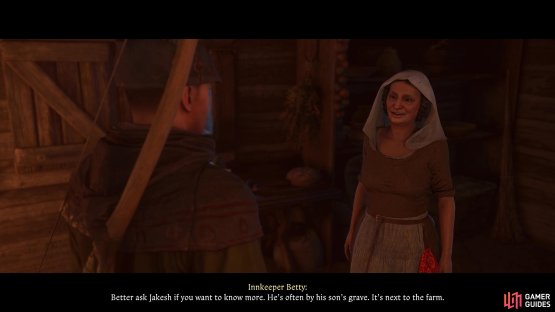 Talk to Innkeeper Betty to clear Jezhek and learn about Jakesh,