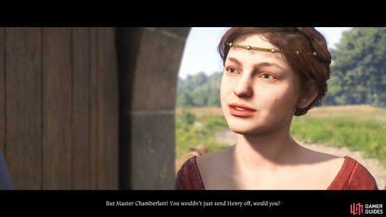 Ulrich will tell you that he&rsquo;ll take care of that and you can leave. Fortunately, Enneleyn will persuade him to let you stay.