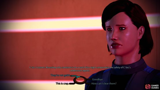 Either give her the Fake IDs found during Garrus&rsquo;s loyalty mission, or pass a Paragon/Renegade check while talking to a C-Sec Customs officer.