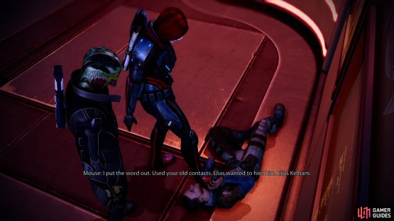 Shake down a contact of Thane&rsquo;s to gain some information,