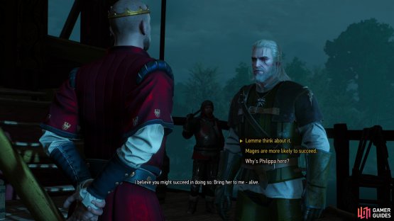 who will command you to find Phillipa Eilhart, starting the quest &ldquo;Redania&rsquo;s Most Wanted&rdquo;.
