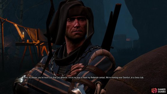 Meet up with Vernon Roche at the Temerian Partisan Hideout and he&rsquo;ll come through for you, setting up a meeting with the Redanians.