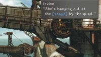 As you return to the Garden, Irvine will tell you about Selphie&rsquo;s mood